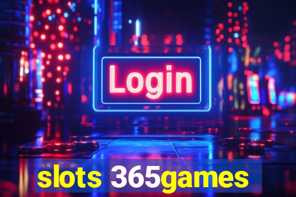 slots 365games